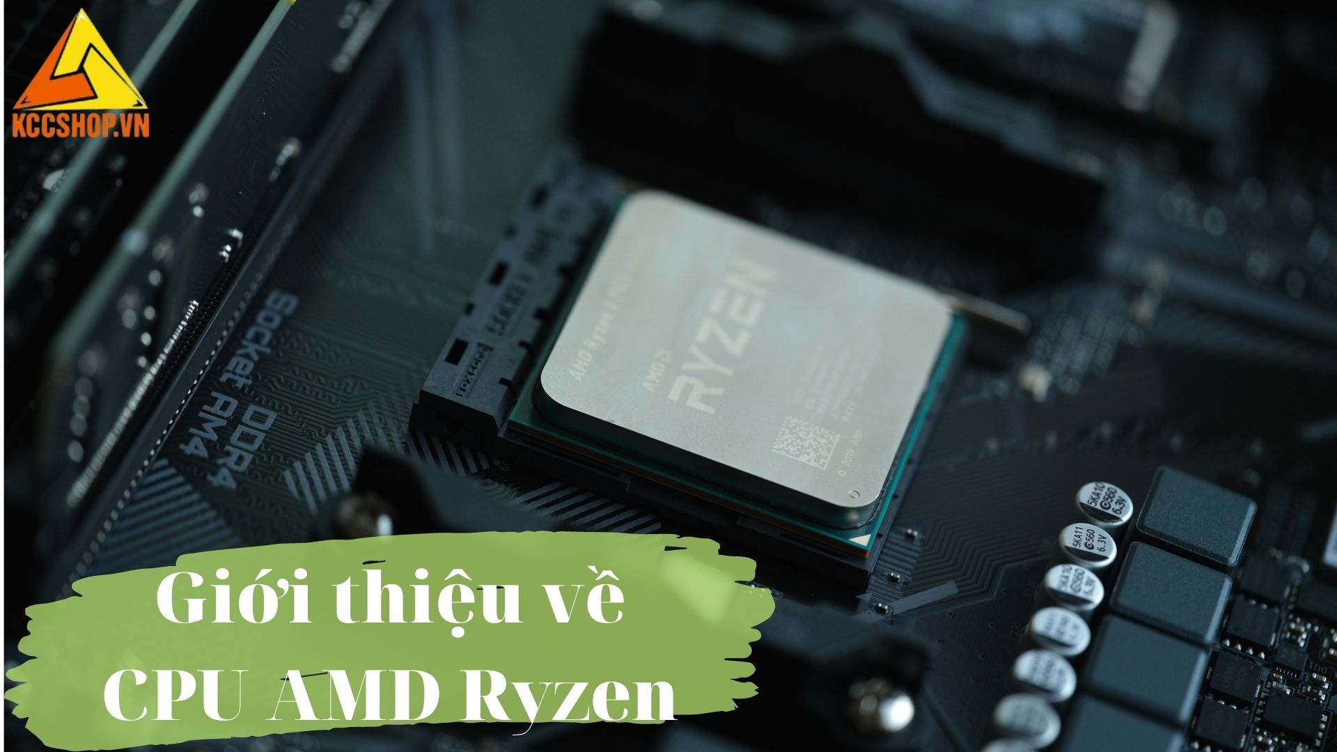 Giới thiệu về CPU AMD Ryzen