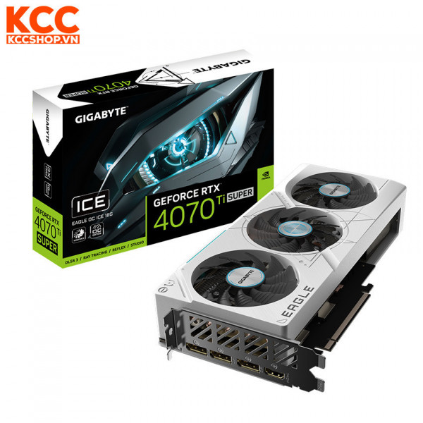 VGA Gigabyte GeForce RTX 4070 Ti SUPER EAGLE OC ICE 16G